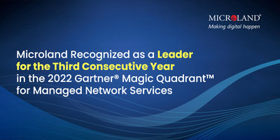 Microland Recognized as a Leader for the Third Consecutive Year in the 2022 Gartner? Magic Quadrant? for Managed Network Services Microland Recognized as a Leader for the Third Consecutive Year in the 2022 Gartner? Magic Quadrant? for Managed Network Services