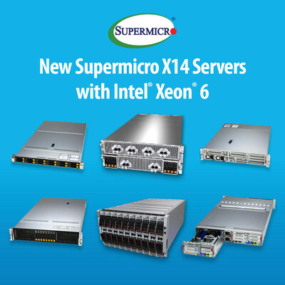 New Supermicro X14 Servers with Intel Xeon 6 New Supermicro X14 Servers with Intel Xeon 6