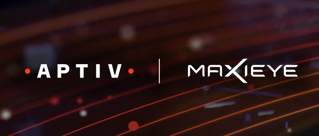安波福宣布對智駕科技MAXIEYE進(jìn)行戰(zhàn)略投資