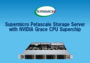 Supermicro推出搭載NVIDIA超級芯片的新型千兆全閃存存儲服務(wù)器